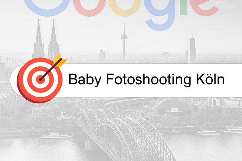 Baby Fotoshooting Köln - Google-Platzierung sicher
